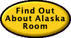  Find Out About Alaska Room
