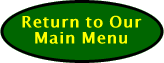  Return to Our Main Menu