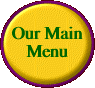   Our Main Menu