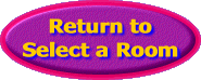 Return to Select a Room