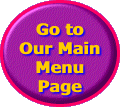 Go to Our Main Menu