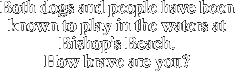 Both dogs and people have