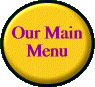   Our Main Menu