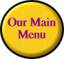   Our Main Menu