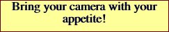 Bring your camera with your
