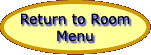 Return to Room Menu