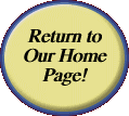  Return to Our Home Page!