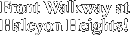 Front Walkway at Halcyon Heights!